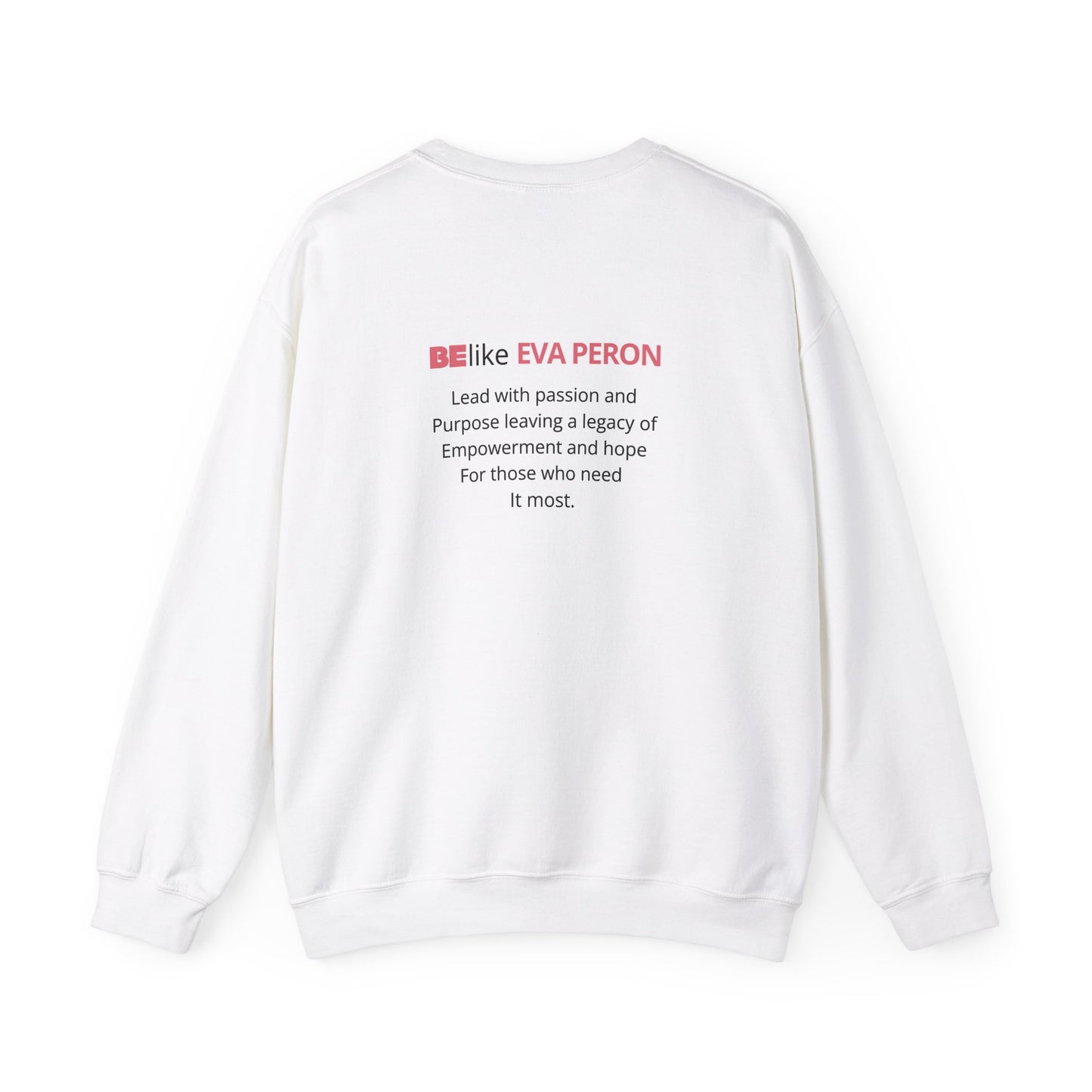 BElike Eva Perón Inspirational Sweatshirt