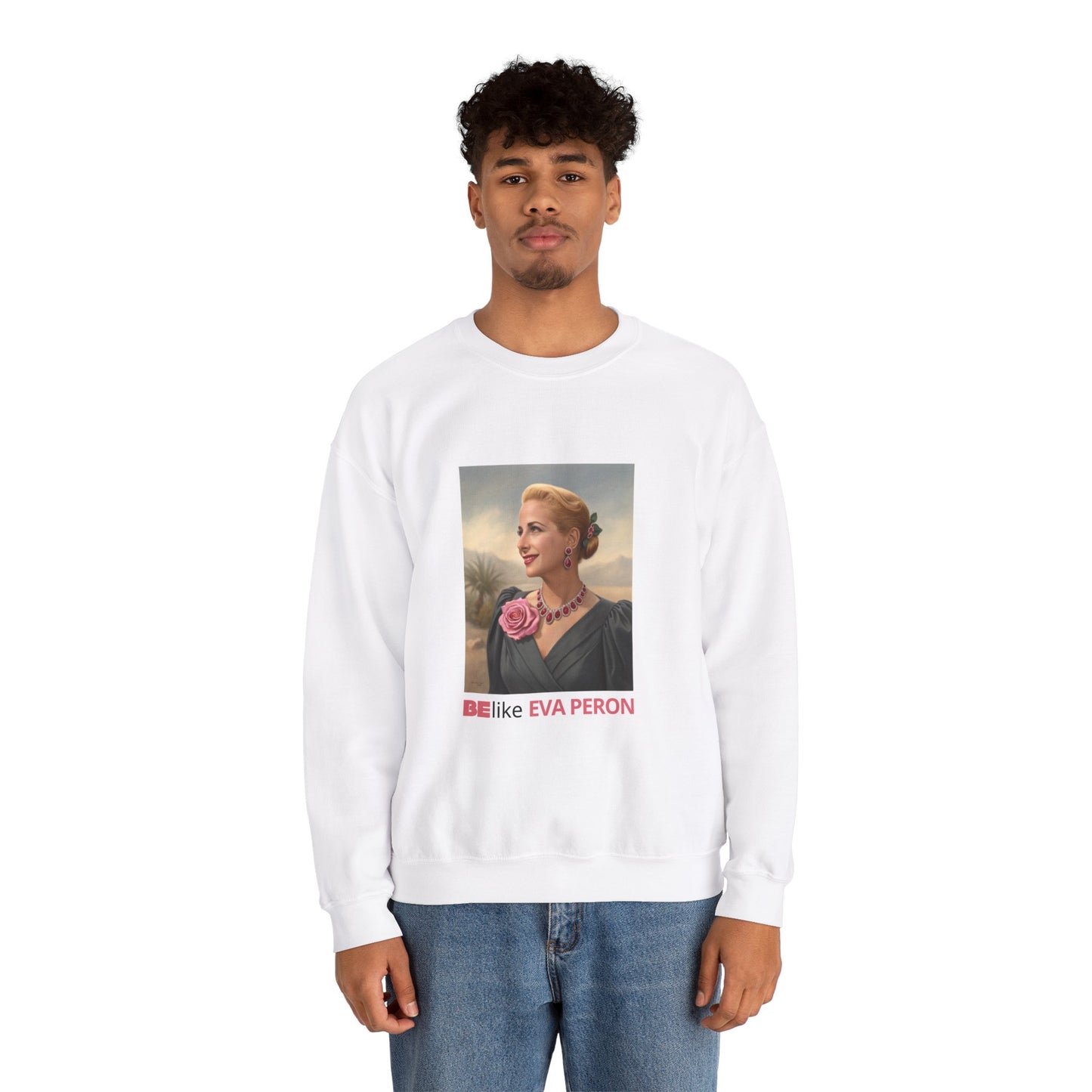 BElike Eva Perón Inspirational Sweatshirt