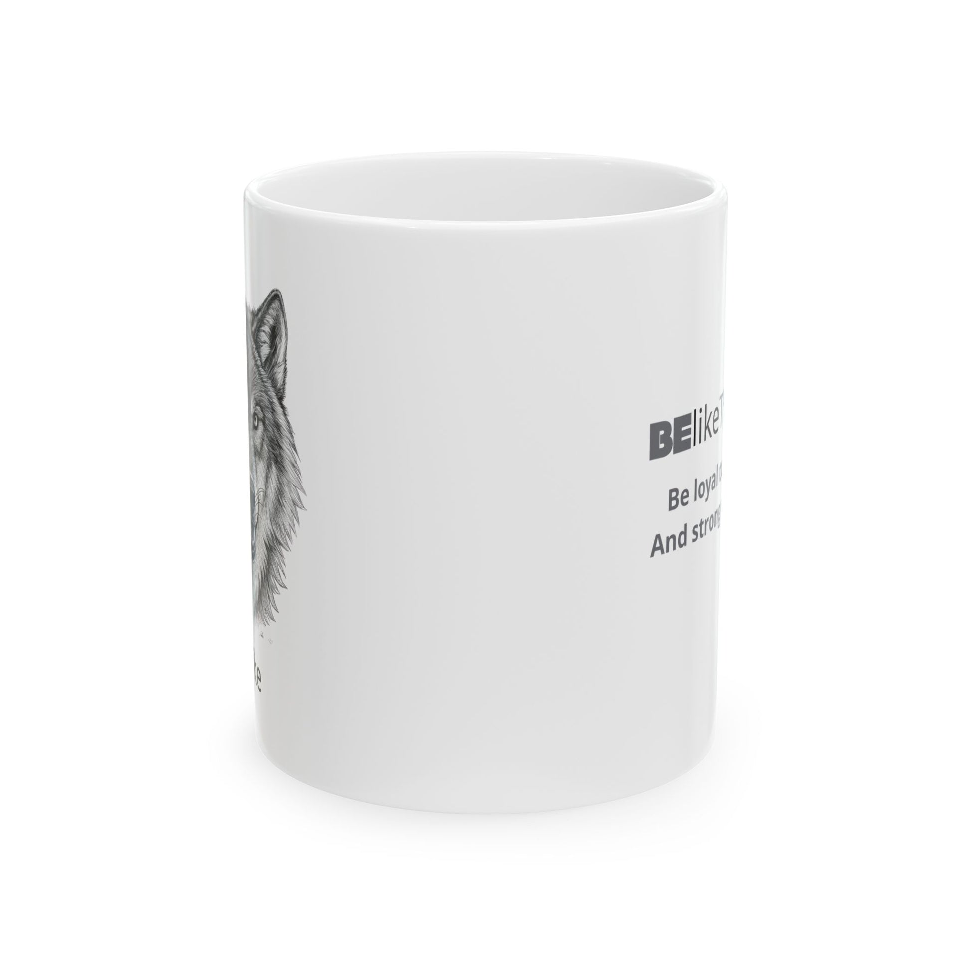 BElike the Wolf White Ceramic Mug | Inspirational Spirit Animal Mug | BElike.store