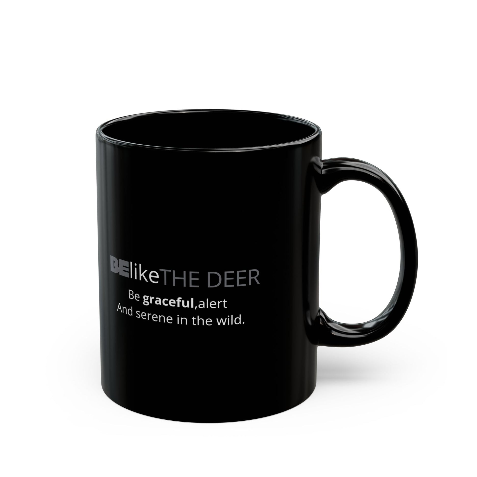 BElike the Deer Black Ceramic Mug with Inspirational Quote