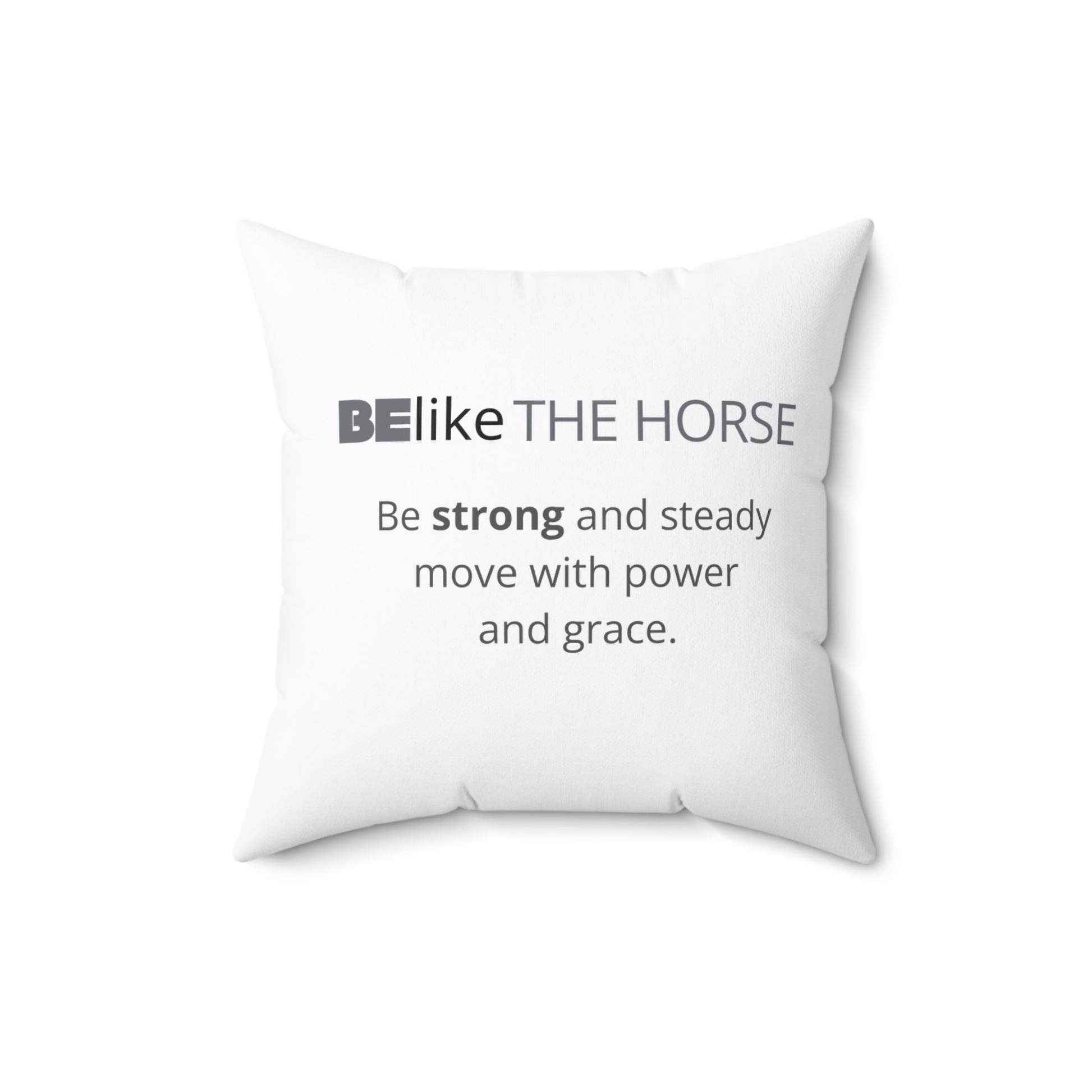 BElike the Horse Throw Pillow | Spirit Animal Home Decor | BElike.store