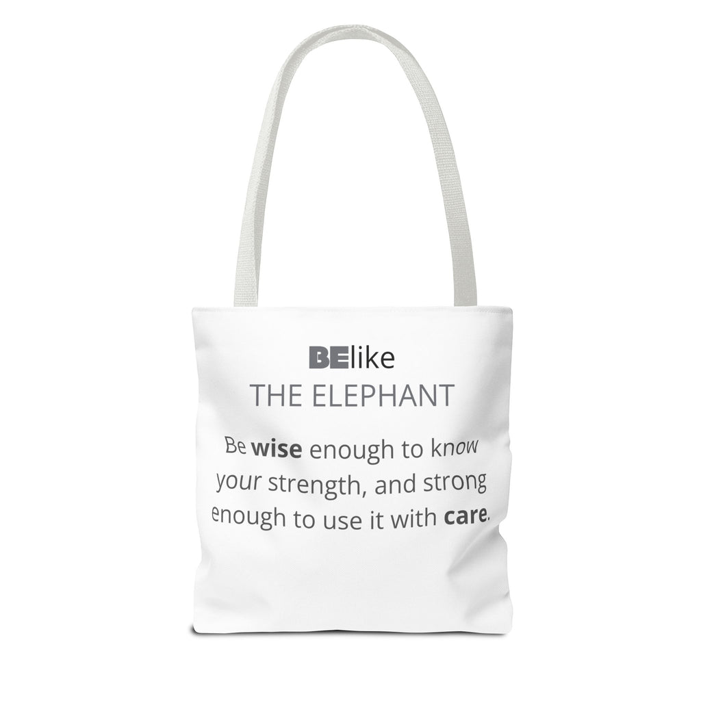 BElike the Elephant Tote Bag | Wisdom in Motion | BElike.store