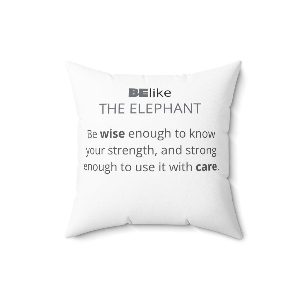 BElike the Elephant Throw Pillow | Strength with Wisdom | BElike.store