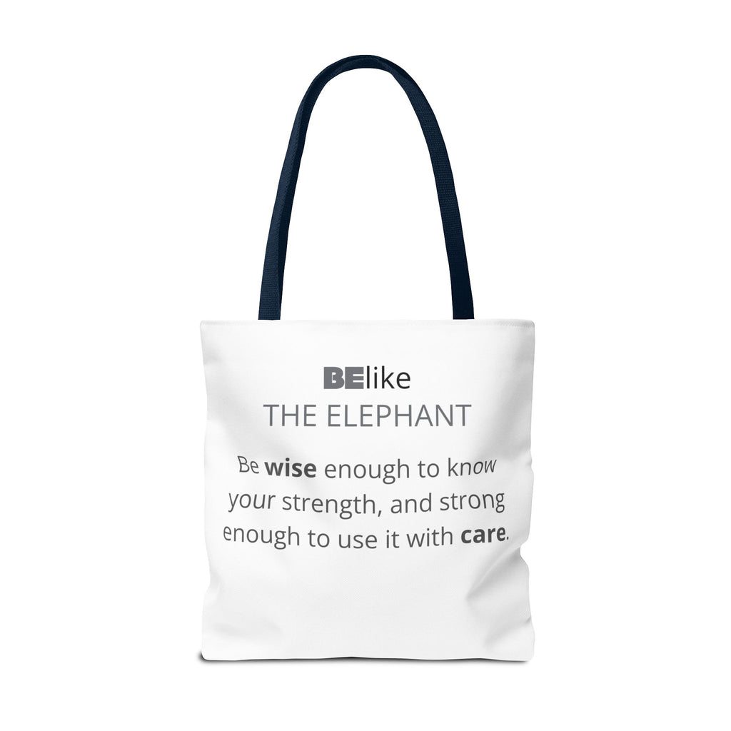 BElike the Elephant Tote Bag | Wisdom in Motion | BElike.store