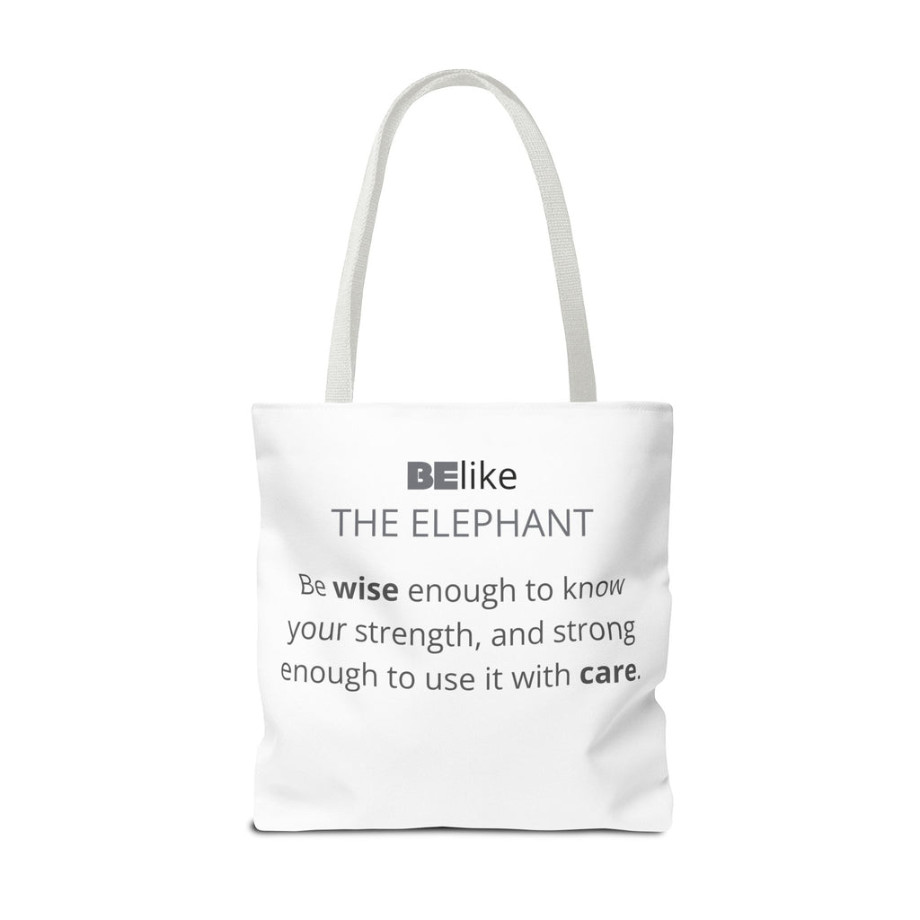BElike the Elephant Tote Bag | Wisdom in Motion | BElike.store