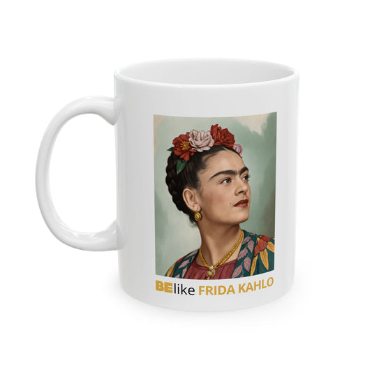 BElike Frida Kahlo Inspirational Ceramic Mug, (11oz, 15oz)