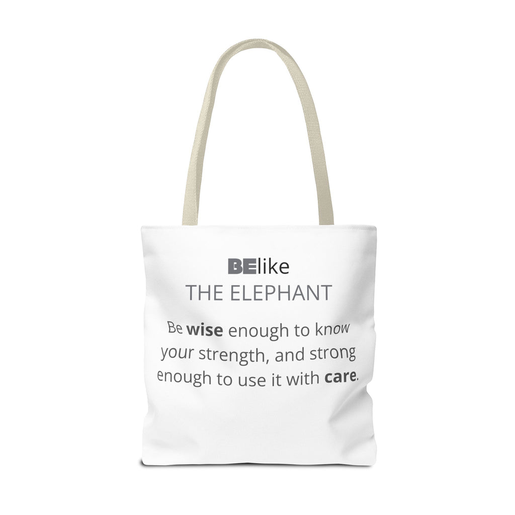 BElike the Elephant Tote Bag | Wisdom in Motion | BElike.store