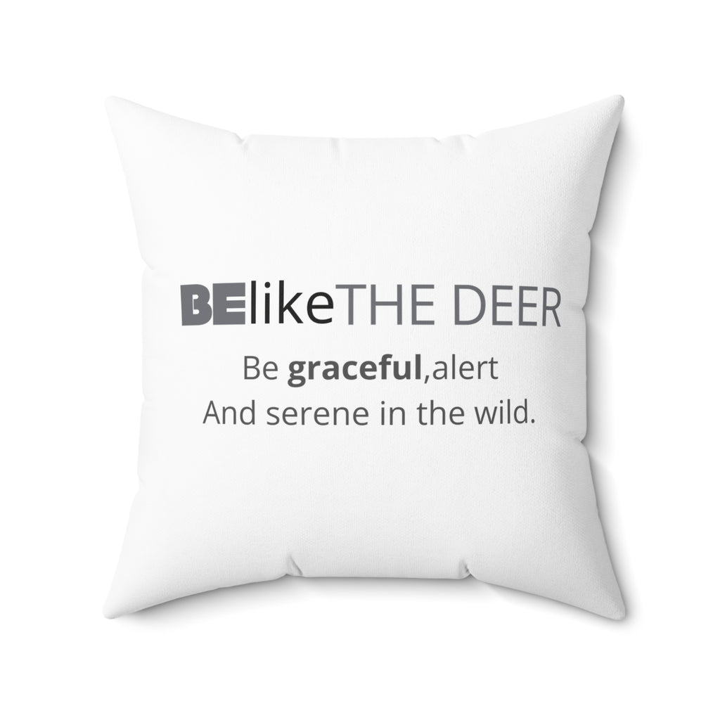 BElike the Deer Throw Pillow | Spirit Animal Home Decor | BElike.store