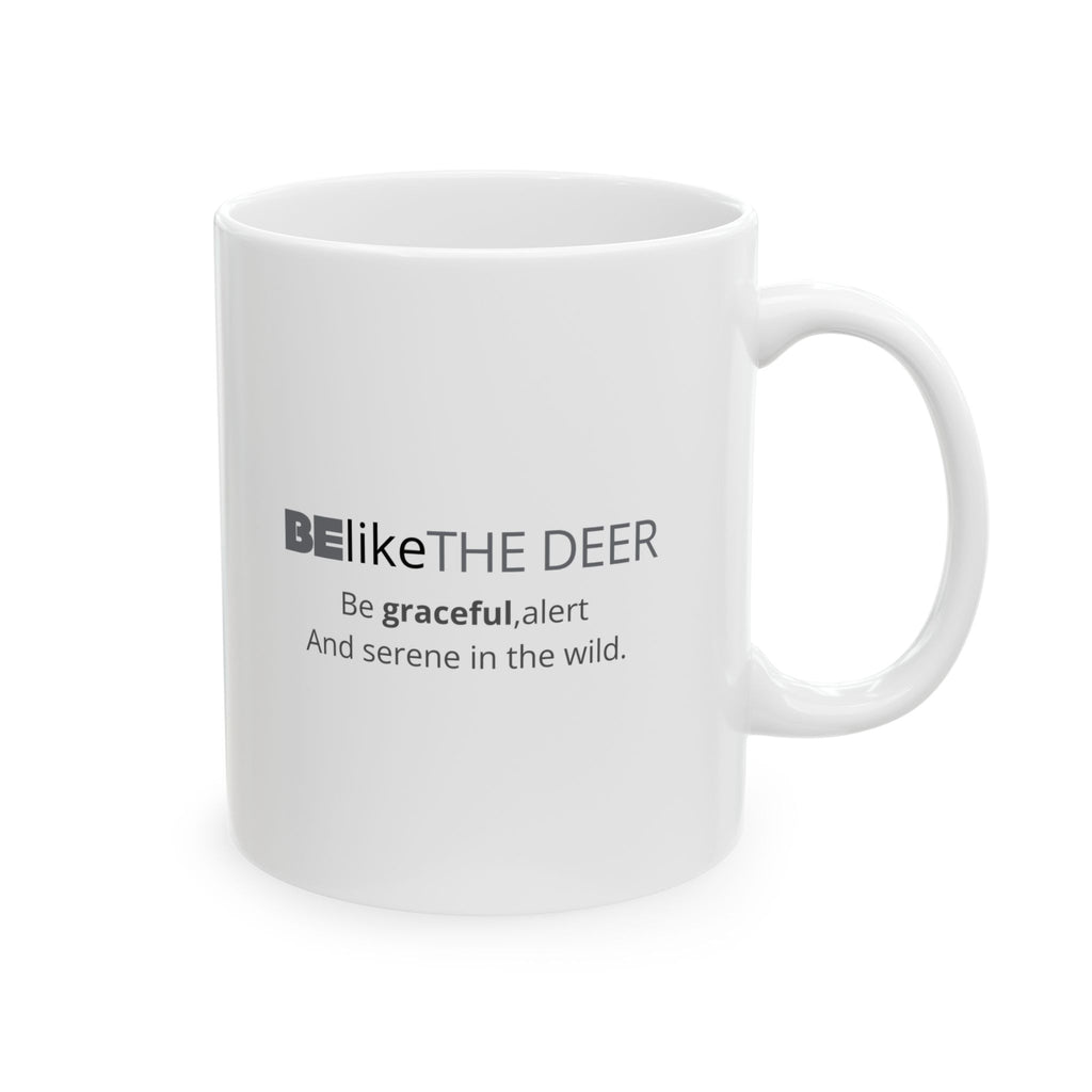 BElike the Deer White Ceramic Mug | Inspirational Spirit Animal Mug | BElike.store