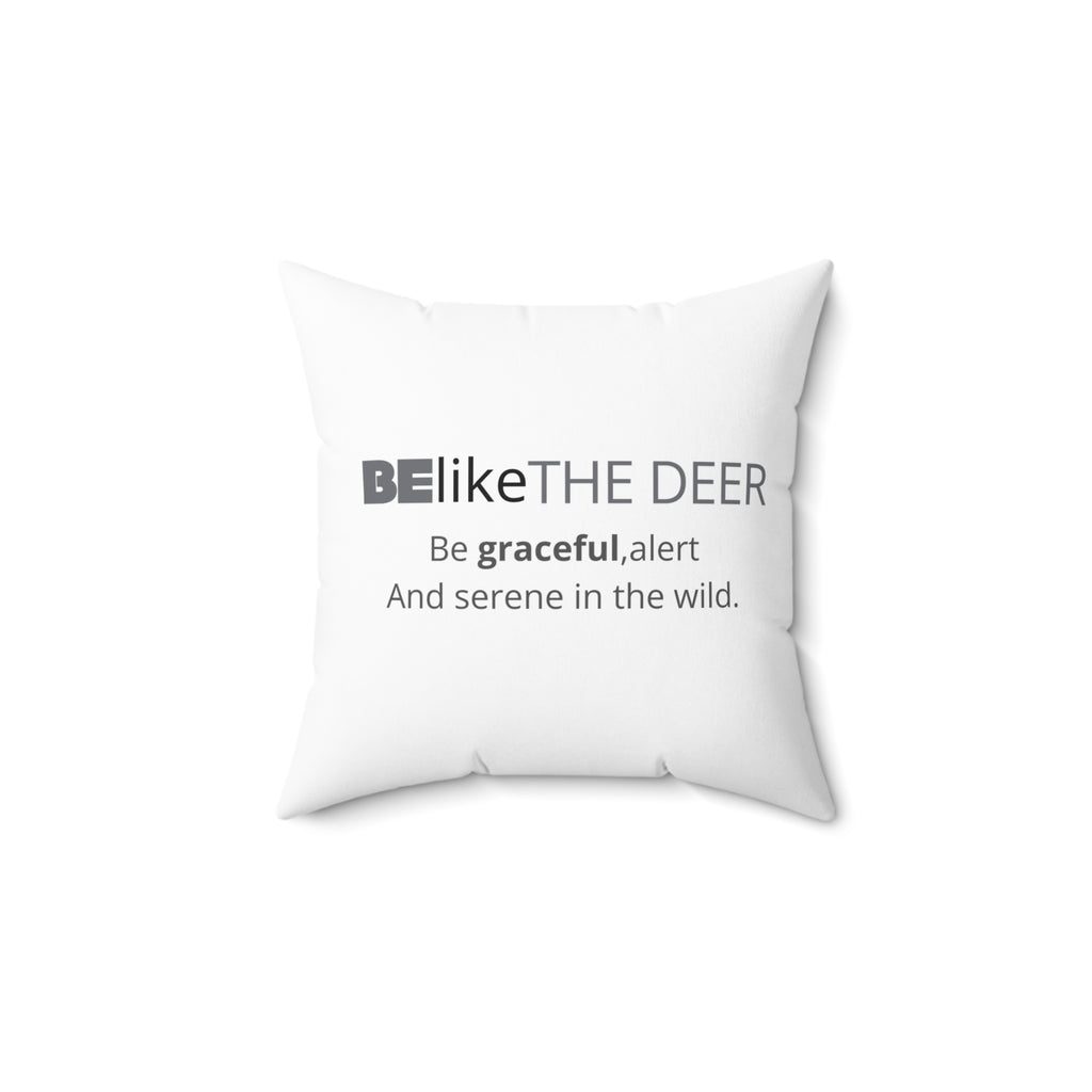BElike the Deer Throw Pillow | Spirit Animal Home Decor | BElike.store