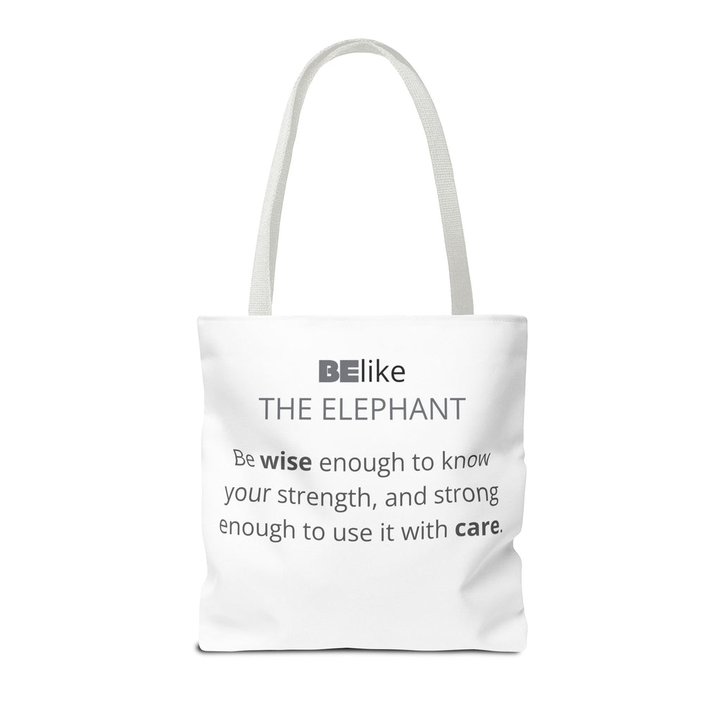 BElike the Elephant Tote Bag | Wisdom in Motion | BElike.store