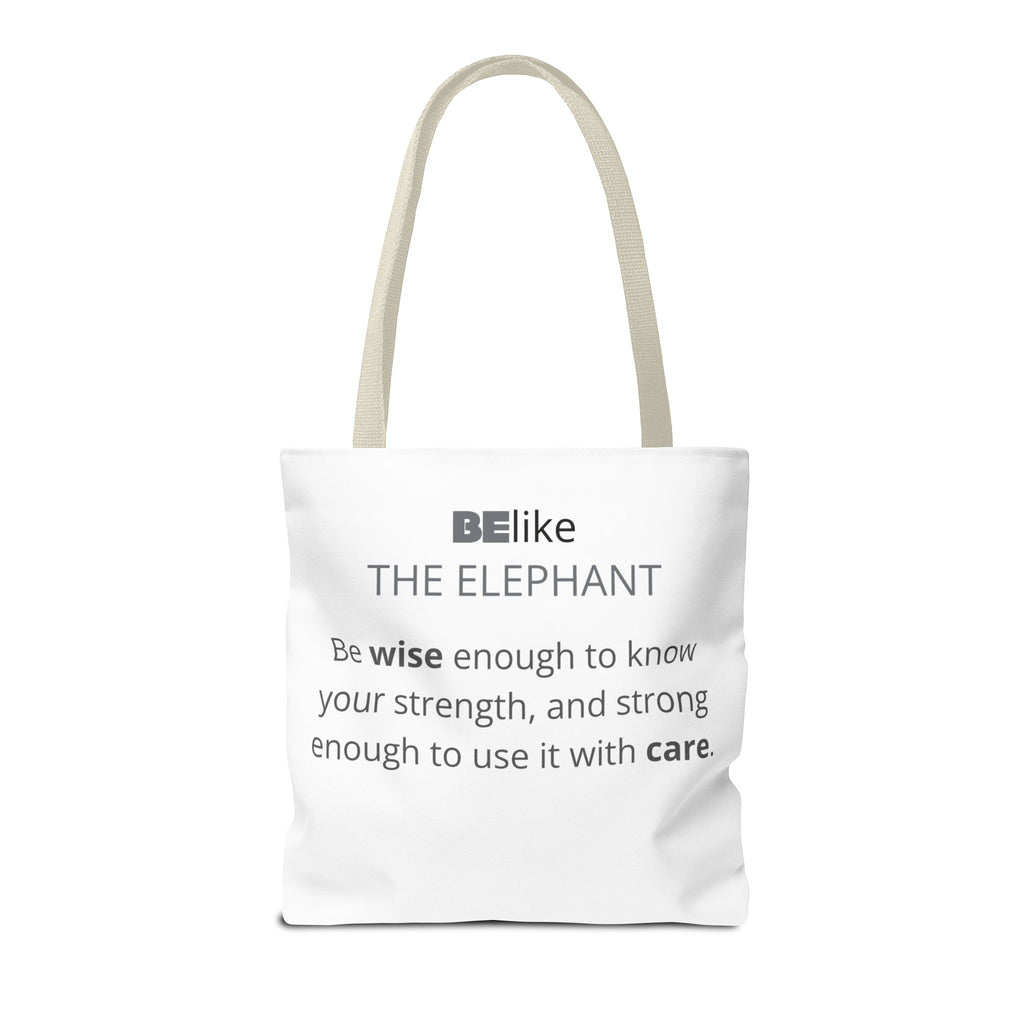 BElike the Elephant Tote Bag | Wisdom in Motion | BElike.store