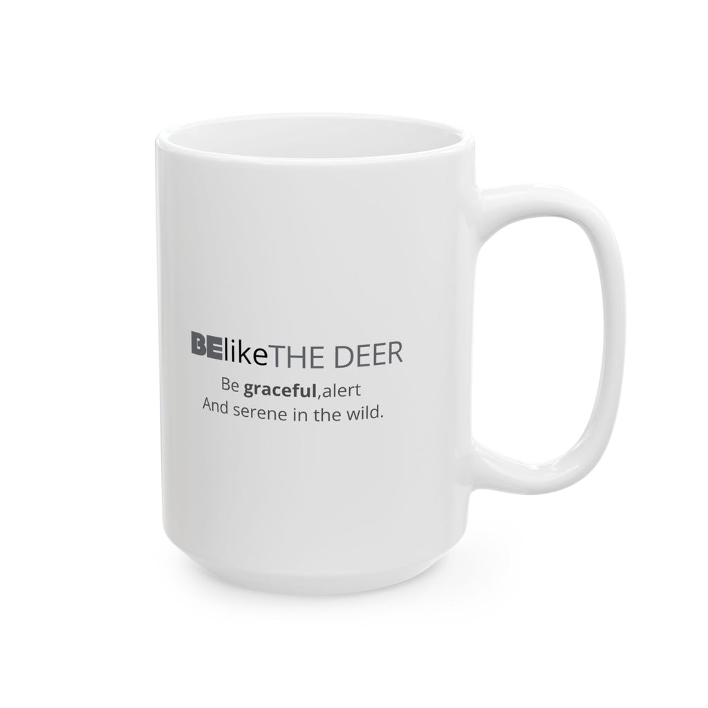 BElike the Deer White Ceramic Mug | Inspirational Spirit Animal Mug | BElike.store