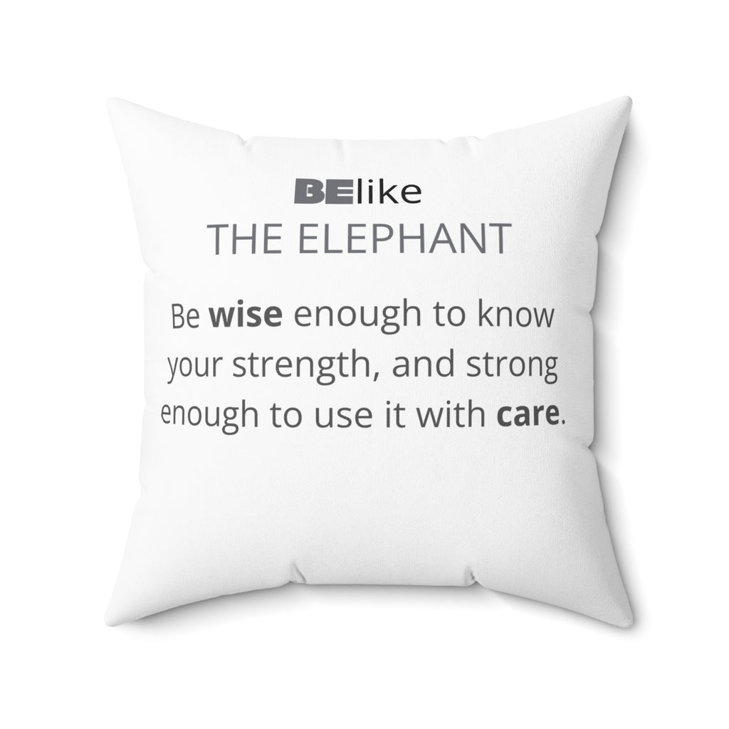 BElike the Elephant Throw Pillow | Strength with Wisdom | BElike.store