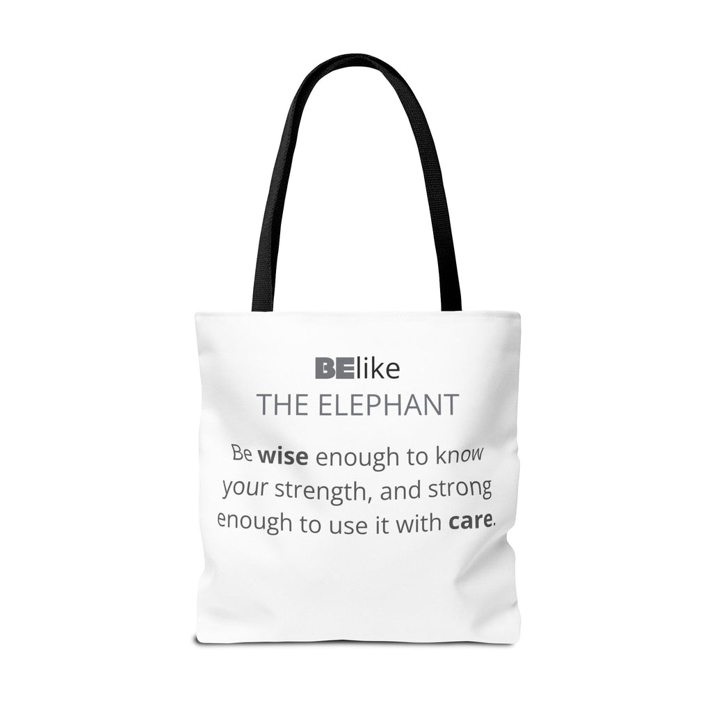 BElike the Elephant Tote Bag | Wisdom in Motion | BElike.store