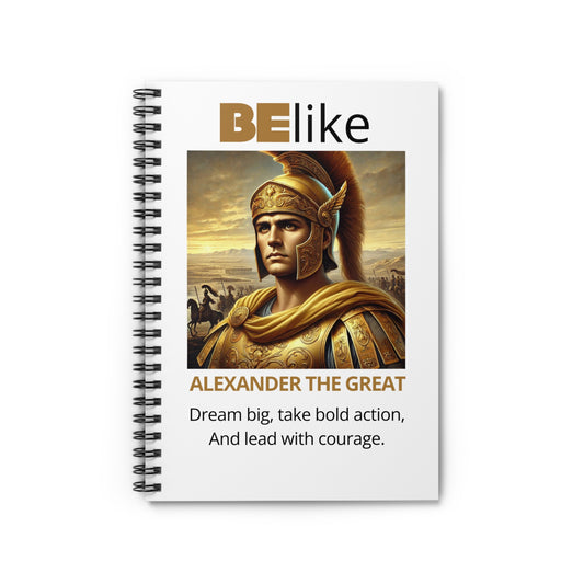 BElike Alexander The Great Inspirational Spiral Notebook
