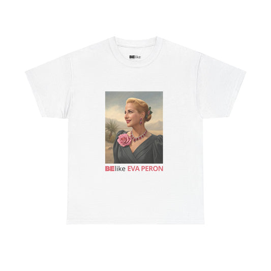 BElike Eva Perón Unisex Heavy Cotton Tee
