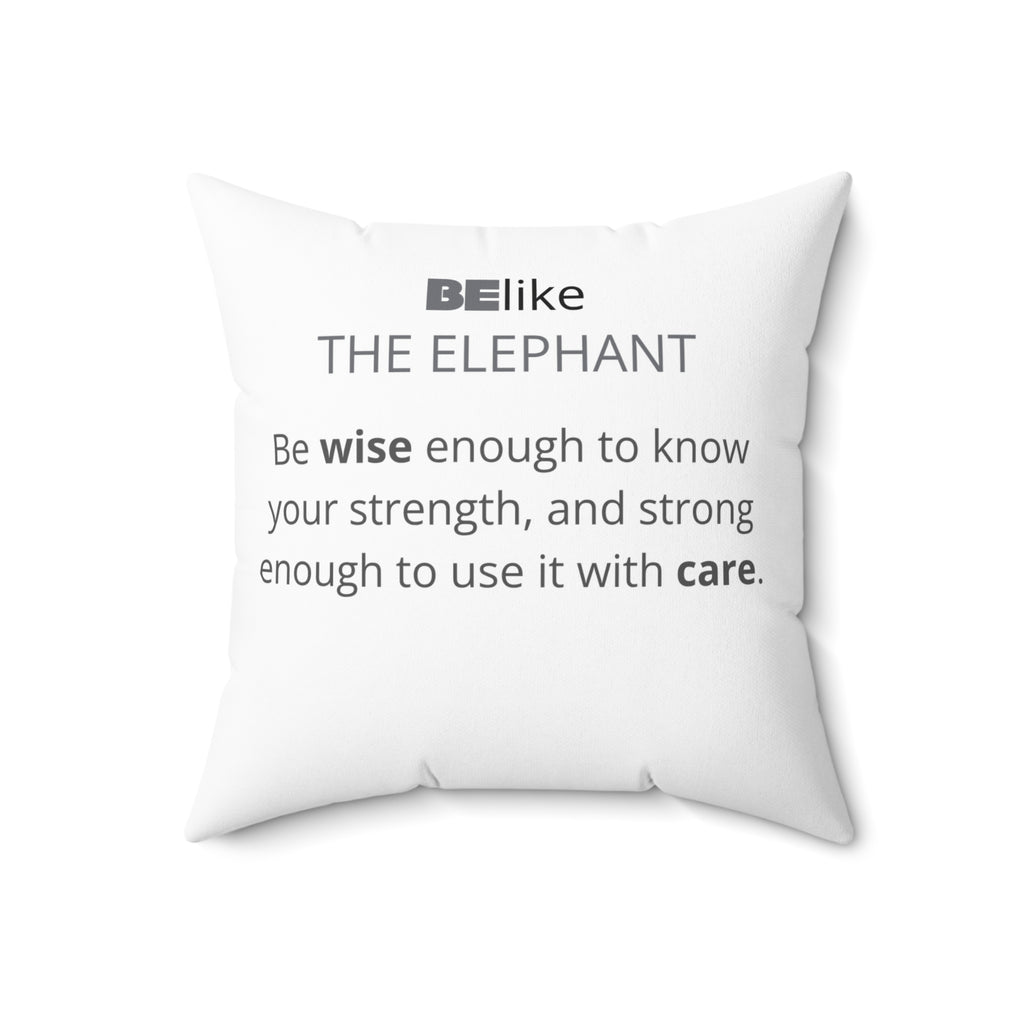 BElike the Elephant Throw Pillow | Strength with Wisdom | BElike.store