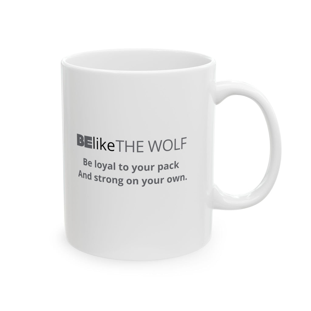 BElike the Wolf White Ceramic Mug | Inspirational Spirit Animal Mug | BElike.store