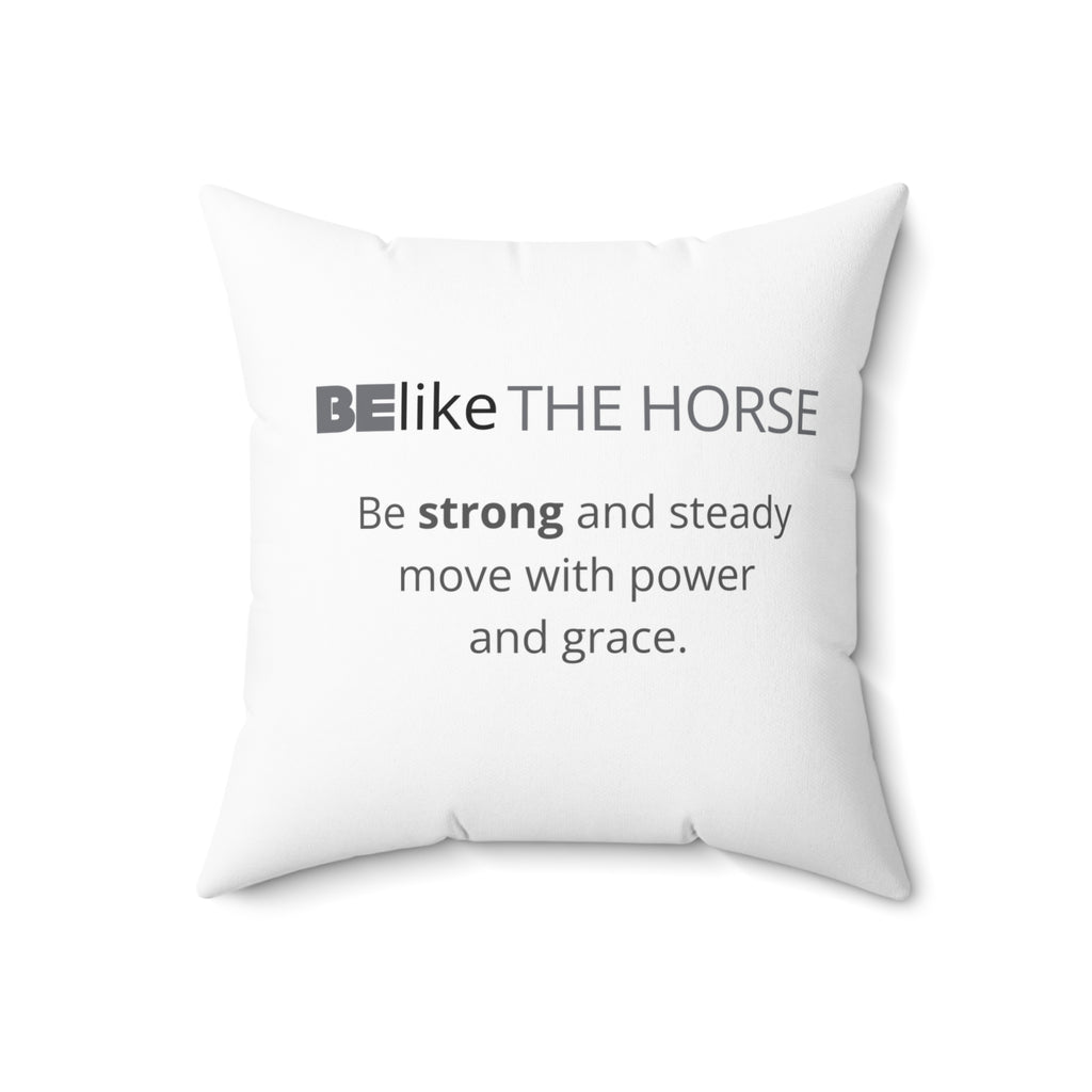 BElike the Horse Throw Pillow | Spirit Animal Home Decor | BElike.store