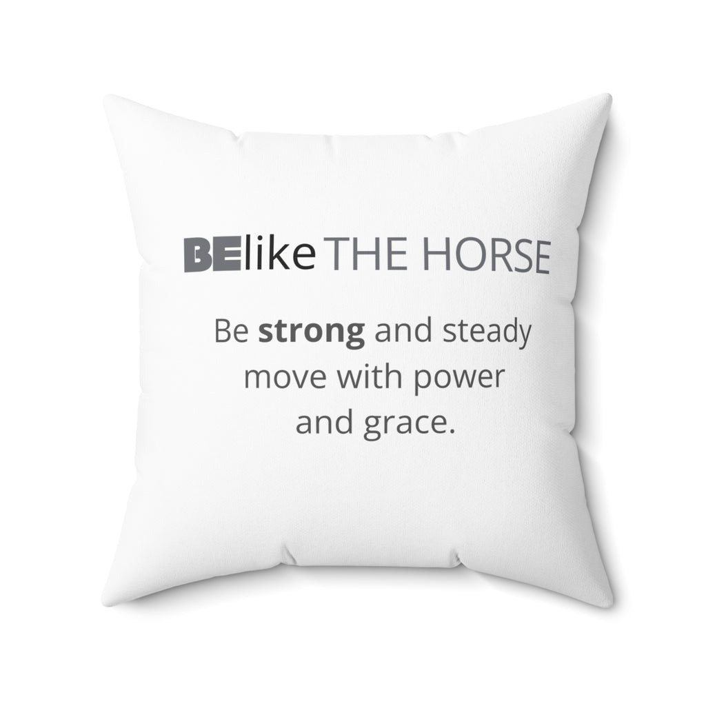 BElike the Horse Throw Pillow | Spirit Animal Home Decor | BElike.store