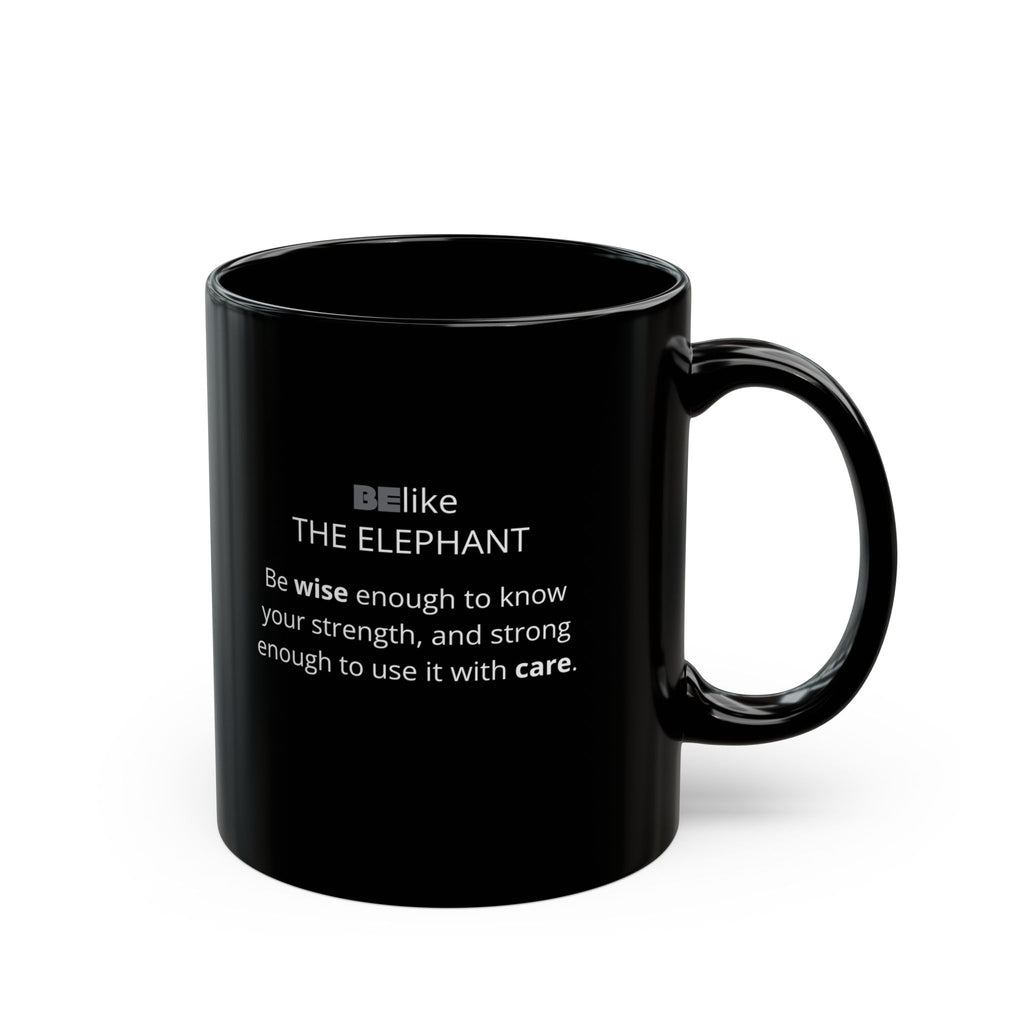 BElike the Elephant spirit animal mug