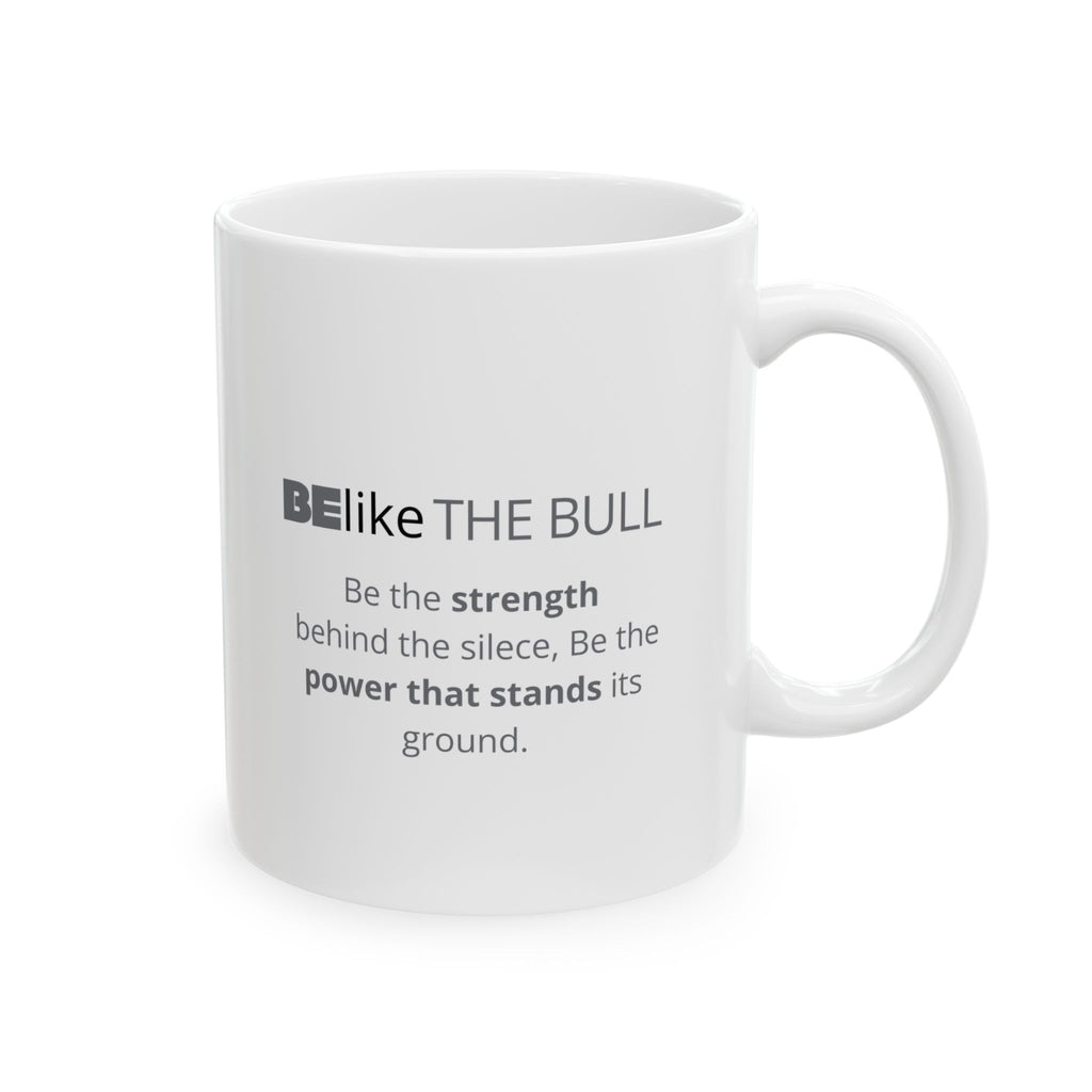 Motivational bull quote mug in white