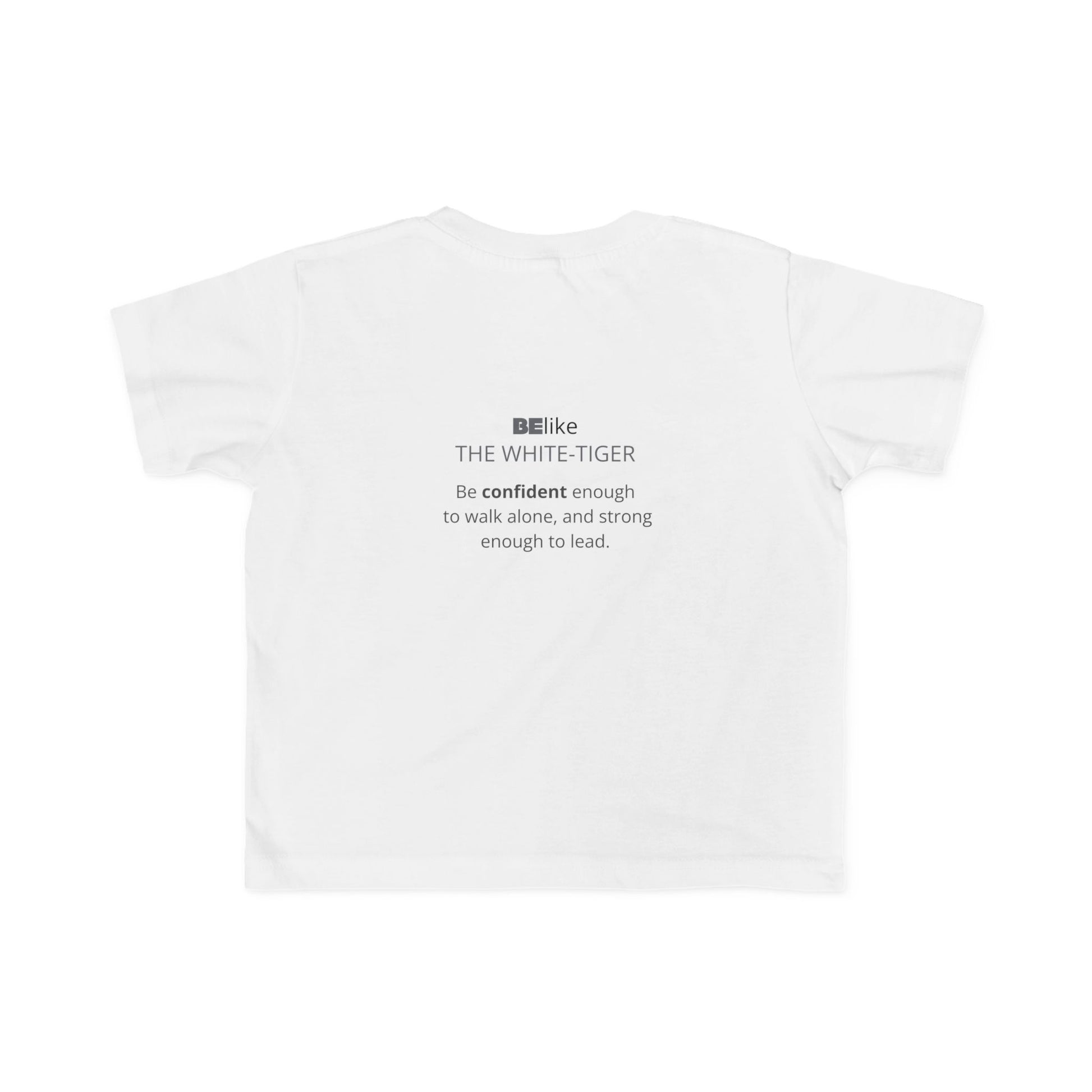 Toddler white t-shirt with white tiger quote