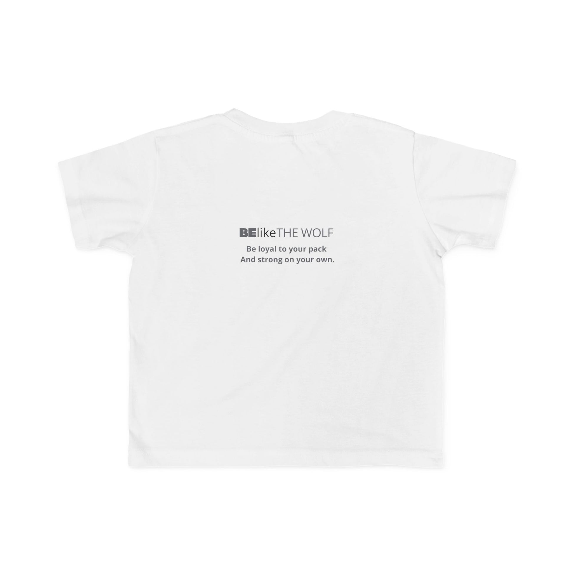 Spirit Animal Toddler Shirt – Be Like the Wolf Quote